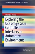 Cover: Exploring the Use of Eye Gaze Controlled Interfaces in Automotive Environments - Springer