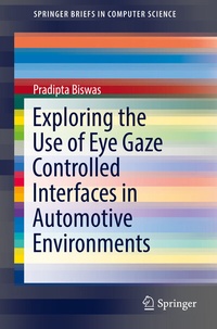 Abbildung von: Exploring the Use of Eye Gaze Controlled Interfaces in Automotive Environments - Springer