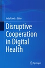 Cover: Disruptive Cooperation in Digital Health - Springer