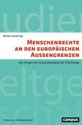 Cover: Menschenrechte an den europ&auml;ischen Au&szlig;engrenzen - Campus