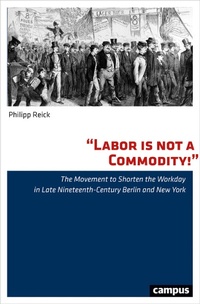 Enlarge image Cover: "Labor is not a Commodity!" - Campus