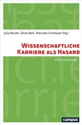 Cover: Wissenschaftliche Karriere als Hasard - Campus