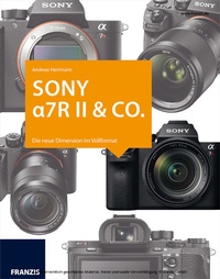 Abbildung von: Kamerabuch Sony Alpha 7R II & Co. - Franzis Verlag
