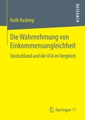 Cover: Die Wahrnehmung von Einkommensungleichheit - Springer VS