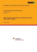 Cover: Uber versus taxi. Generation Y?s perception of taxi and Uber services in Lisbon - Aus der Reihe: e-fellows.net stipendiaten-wissen