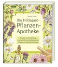 Cover: Die Hildegard-Pflanzen-Apotheke - St. Benno