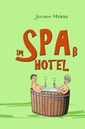 Cover: Im Spa&szlig; Hotel - epubli