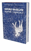 Cover: Georg Baselitz: Peintre - Graveur III - Snoeck
