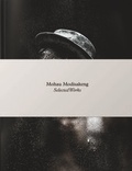 Cover: Mohau Modisakeng: Selected Works - Snoeck