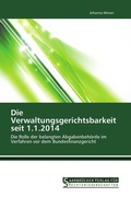 Cover: Die Verwaltungsgerichtsbarkeit seit 1.1.2014 - Saarbr&uuml;cker Verlag f&uuml;r Rechtswissenschaften