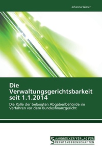 Abbildung von: Die Verwaltungsgerichtsbarkeit seit 1.1.2014 - Saarbrücker Verlag für Rechtswissenschaften