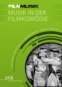 Cover: Musik in der Filmkomödie - edition text + kritik