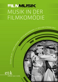 Enlarge image Cover: Musik in der Filmkomödie - edition text + kritik