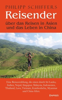 Abbildung von: Reisender - über das Reisen in Asien und das Leben in China - Engelsdorfer Verlag