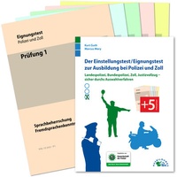Abbildung von: Der Einstellungstest / Eignungstest zur Ausbildung bei Polizei und Zoll - Ausbildungspark Verlag