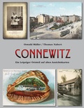 Cover: Connewitz. Ein Leipziger Ortsteil auf alten Ansichtskarten - Pro Leipzig