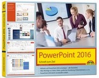 Abbildung von: PowerPoint 2016 Schnell zum Ziel: Alles auf einen Blick erklärt. Komplett in Farbe. Im praktischen Querformat - perfekt für Umsteiger. - Markt + Technik