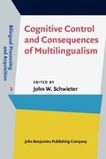 Cover: Cognitive Control and Consequences of Multilingualism - John Benjamins Publishing Co