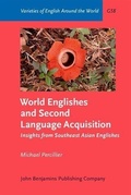 Cover: World Englishes and Second Language Acquisition - John Benjamins Publishing Company