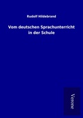 Cover: Vom deutschen Sprachunterricht in der Schule - TP Verone Publishing