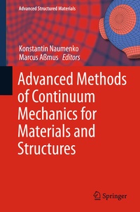 Enlarge image Cover: Advanced Methods of Continuum Mechanics for Materials and Structures - Springer
