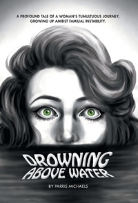 Abbildung von: Drowning Above Water - FriesenPress