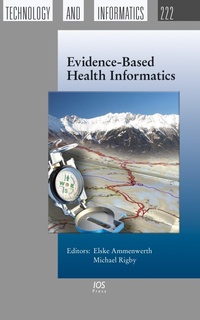 Enlarge image Cover: Evidence-Based Health Informatics - IOS Press,US