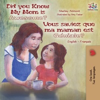 Abbildung von: Did You Know My Mom is Awesome? Vous saviez que ma maman est geniale? - KidKiddos Books Ltd.