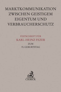 Abbildung von: Festschrift für Karl-Heinz Fezer zum 70. Geburtstag - C.H.BECK