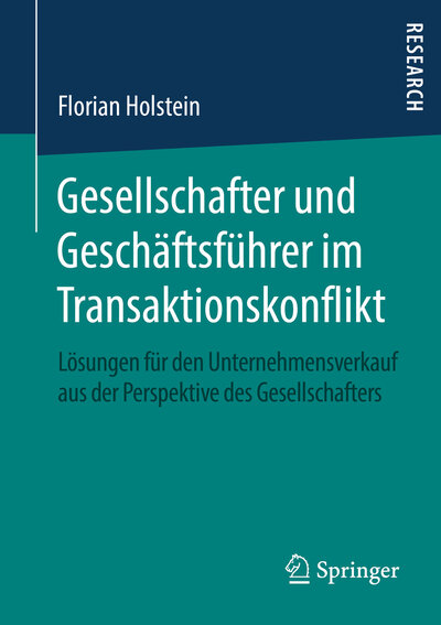 Abbildung von: Gesellschafter und Geschäftsführer im Transaktionskonflikt - Springer