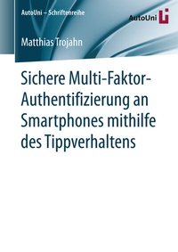 Abbildung von: Sichere Multi-Faktor-Authentifizierung an Smartphones mithilfe des Tippverhaltens - Springer