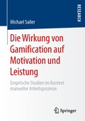 Cover: Die Wirkung von Gamification auf Motivation und Leistung - Springer