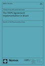 Cover: The TRIPS Agreement Implementation in Brazil - Nomos