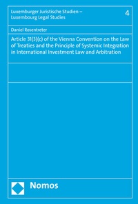 Abbildung von: Article 31(3)(c) of the Vienna Convention on the Law of Treaties and the Principle of Systemic Integration in International Investment Law and Arbitration - Nomos