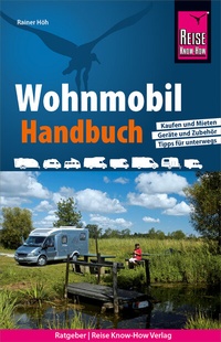 Abbildung von: Reise Know-How Wohnmobil-Handbuch - Reise Know-How Verlag Peter Rump GmbH