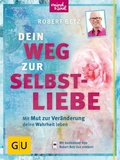 Cover: Dein Weg zur Selbstliebe - Gr&auml;fe und Unzer