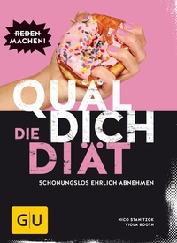 Abbildung von: Quäl dich - Die Diät - Gräfe und Unzer
