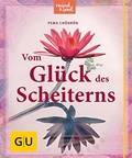 Cover: Vom Gl&uuml;ck des Scheiterns - Gr&auml;fe und Unzer