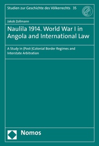 Abbildung von: Naulila 1914. World War I in Angola and International Law - Nomos