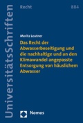 Abbildung von: Das Recht der Abwasserbeseitigung und die nachhaltige und an den Klimawandel angepasste Entsorgung von häuslichem Abwasser - Nomos
