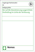 Bild: Der auf (Re-)Sozialisierung ausgerichtete Strafvollzug im Lichte der Verfassung - Nomos