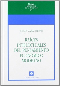 Abbildung von: Raíces intelectuales del pensamiento económico moderno - Unión Editorial, S.A.
