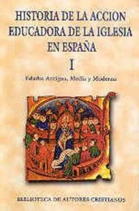 Abbildung von: Edades Antigua, Media y Moderna - Biblioteca Autores Cristianos