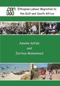 Cover: Ethiopian Labour Migration to the Gulf and South Africa - Forum for Social Studies