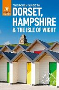 Abbildung von: The Rough Guide to Dorset, Hampshire & the Isle of Wight (Travel Guide) - Rough Guides