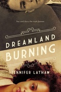 Cover: Dreamland Burning - Little, Brown Young Readers