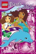 Cover: Lego Friends: Call of Adventure (Graphic Novel #5) - Little, Brown Young Readers