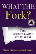 Cover: What The Fork? - Gina Bonanno-Lemos