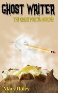 Cover: The Great Potato Murder - Sawtooth Mountain Publishing