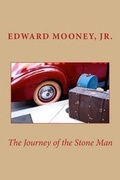 Cover: The Journey of the Stone Man - Stone Man Press
